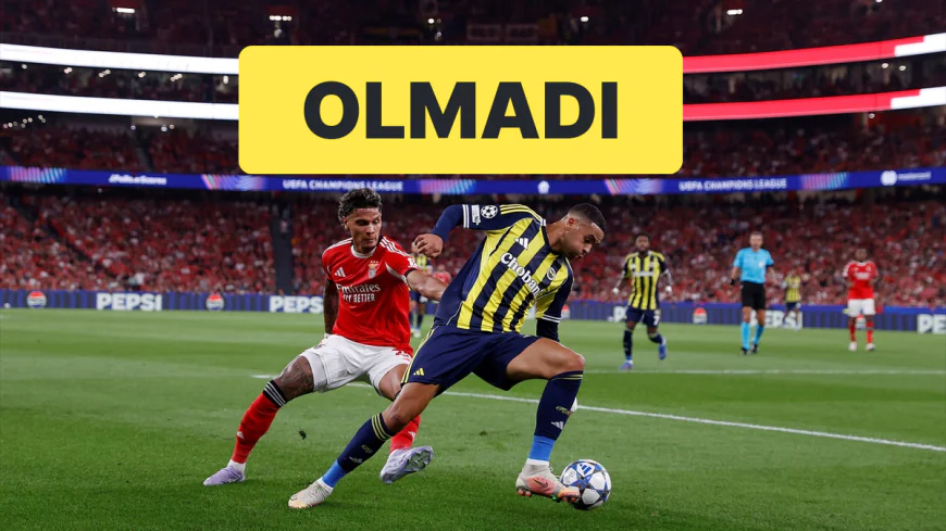 Lizbon’da Biten Rüya: Fenerbahçe, Benfica’ya 1–0’la Veda Etti